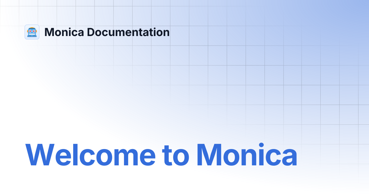 Welcome to Monica | Monica Documentation